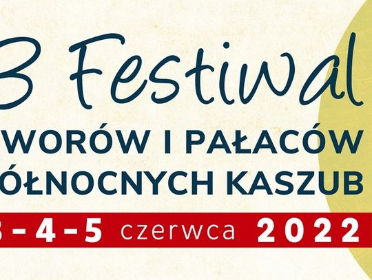 3 Festiwal Dworów i Pałaców Północnych Kaszub