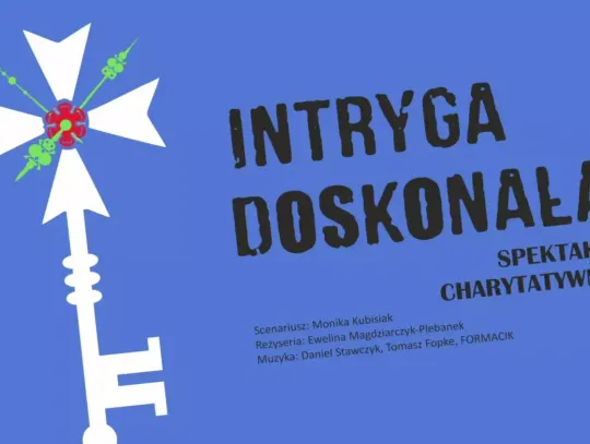 "Intryga doskonała" – niezwykłe wydarzenie charytatywne