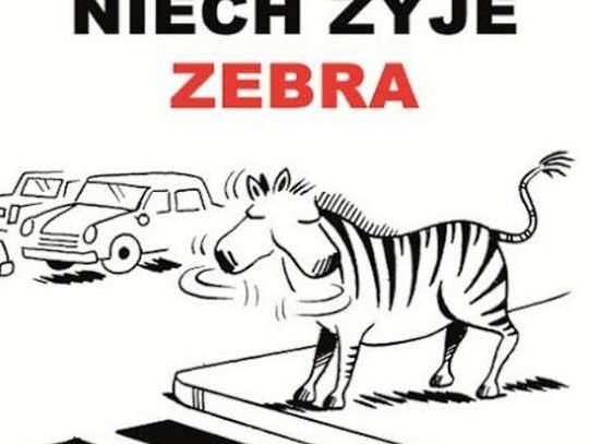 Niech żyje zebra. Bezpieczne przejście.