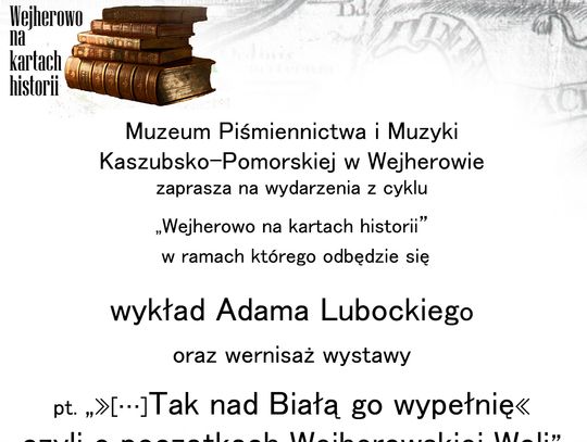 O początkach Wejherowskiej Woli. Wykład i wystawa