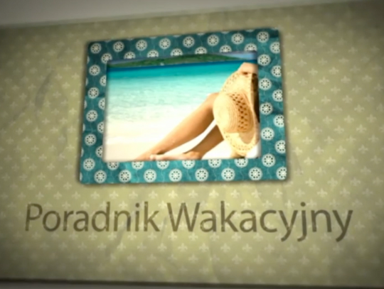 Poradnik wakacyjny 2021 (odc. 2)
