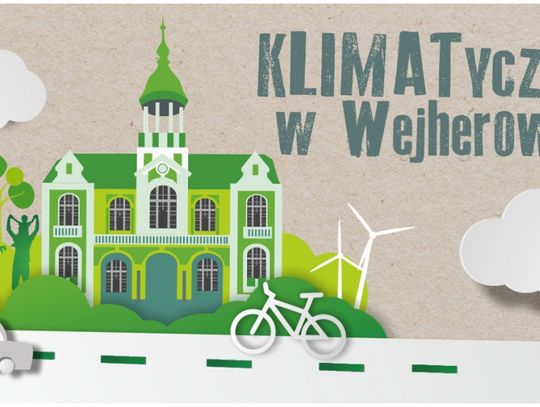 Wejherowo klimatyczne. Razem zadbajmy o nasz region