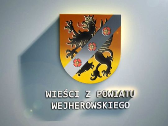 Wieści z Powiatu Wejherowskiego- 8.11.2019r.