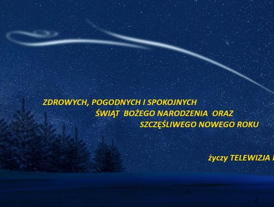 Zdrowych, pogodnych i cudnych Świąt Bożego Narodzenia życzy redakcja Telewizji Kaszuby i portalu wejherowo24.info