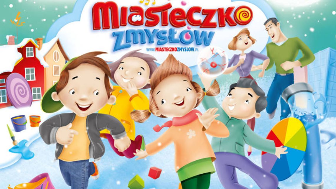 Atrakcja dla dzieci i rodziców. Miasteczko Zmysłów...