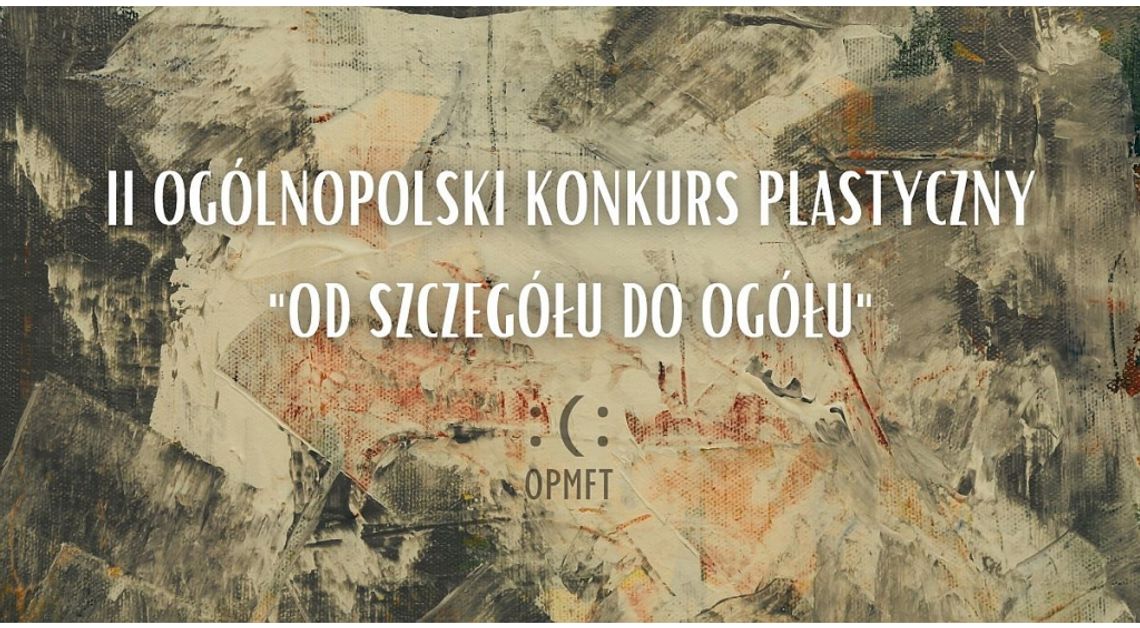 II Ogólnopolski Konkurs Plastyczny