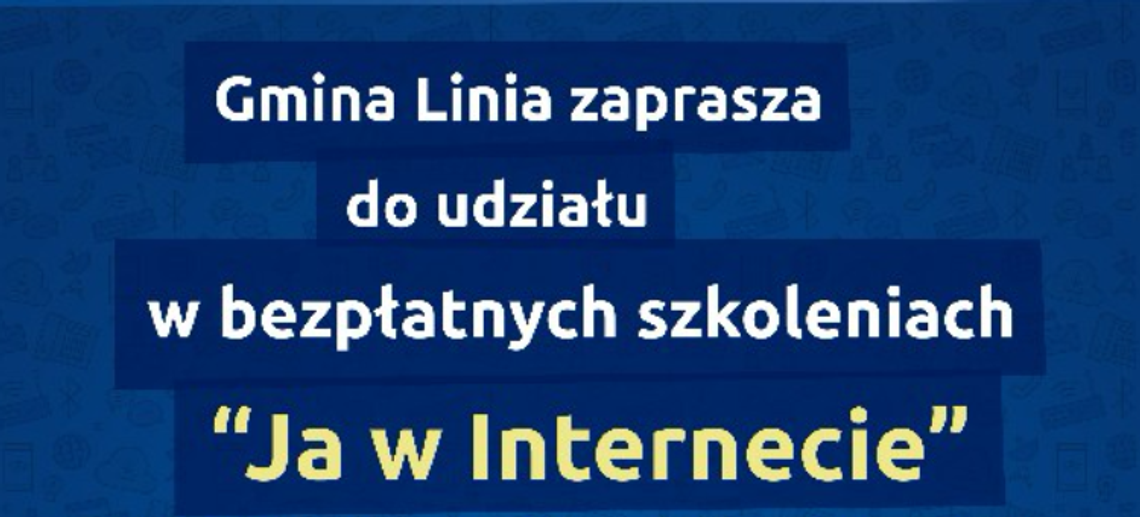 Ja w internecie! Bezpłatne szkolenia dla mieszkańców Gminy Linia!