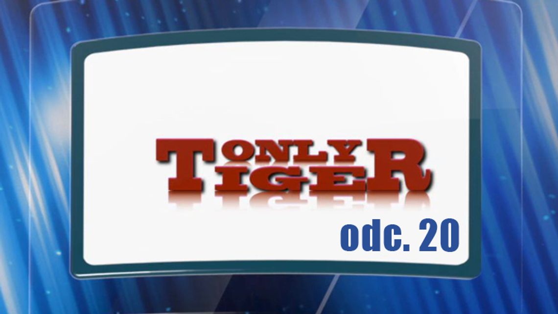 Only Tiger odc. 20