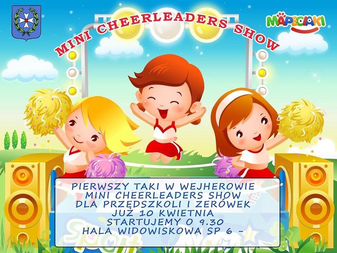 Takiego wydarzenia jeszcze na Pomorzu nie było. Mini Cheerleaders Show.