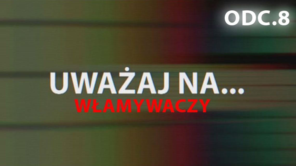 Uważaj na... Włamywaczy (odc. 8) 