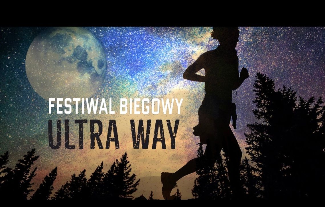 Wiosenny Festiwal Biegowy Ultra Way