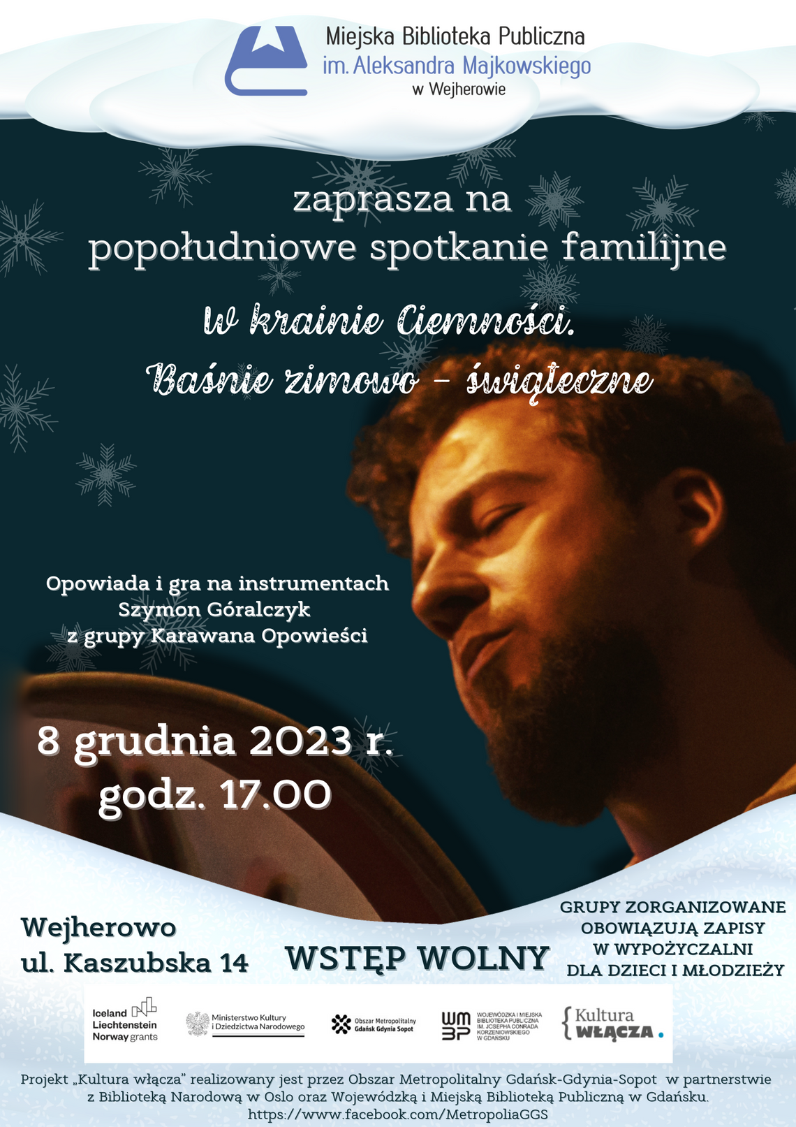 Zapraszamy na popołudniowe spotkanie familijne "W krainie Ciemności. Baśnie zimowo - świąteczne". 8 grudnia, czwartek, godz. 17.00